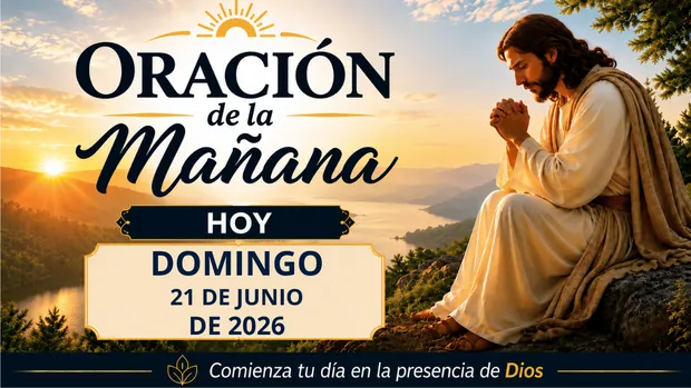 Persona orando frente a una ventana con la luz del amanecer, representando la Oración de la Mañana Domingo 21 de Junio de 2026.