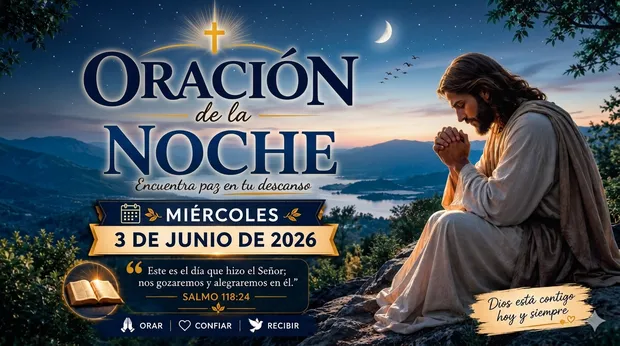 Banner para blog de la Oración de la Noche del miércoles 3 de junio de 2026 con una ilustración de Jesús orando en la montaña bajo un cielo estrellado con luna creciente.